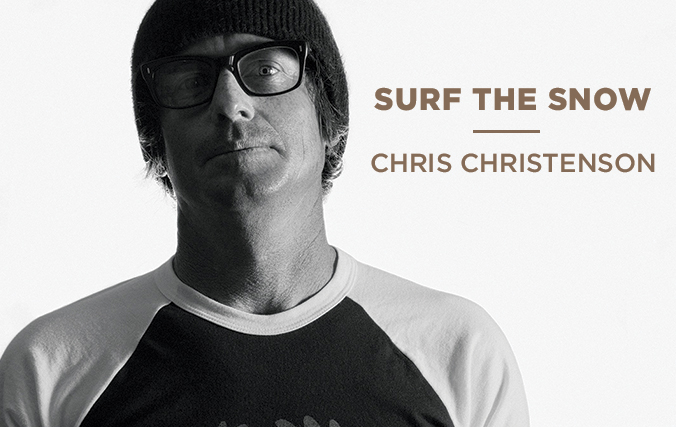Chris Christenson Surf The Snow