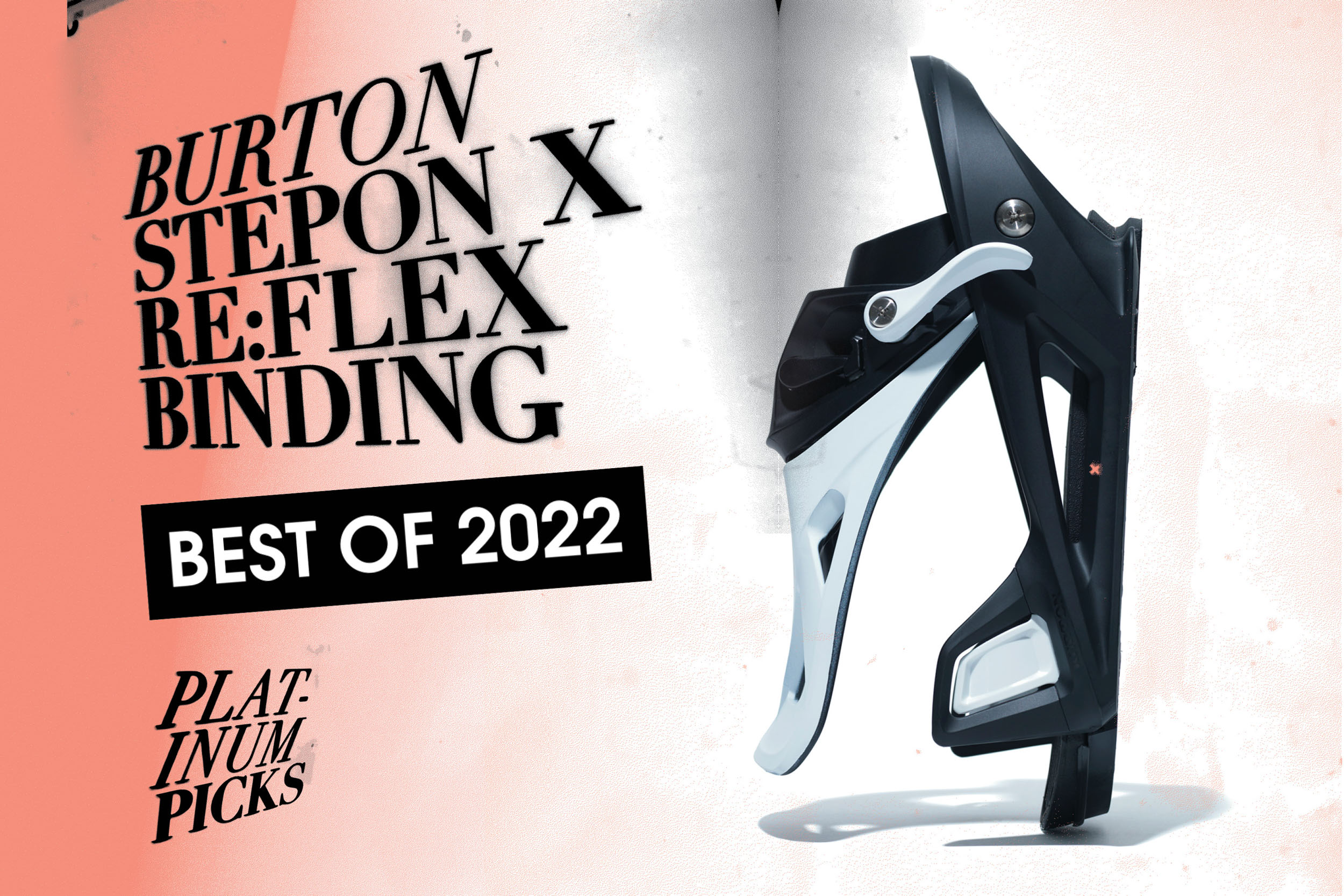 Platinum Picks – Best of '22: Burton Step On X Re:Flex Binding